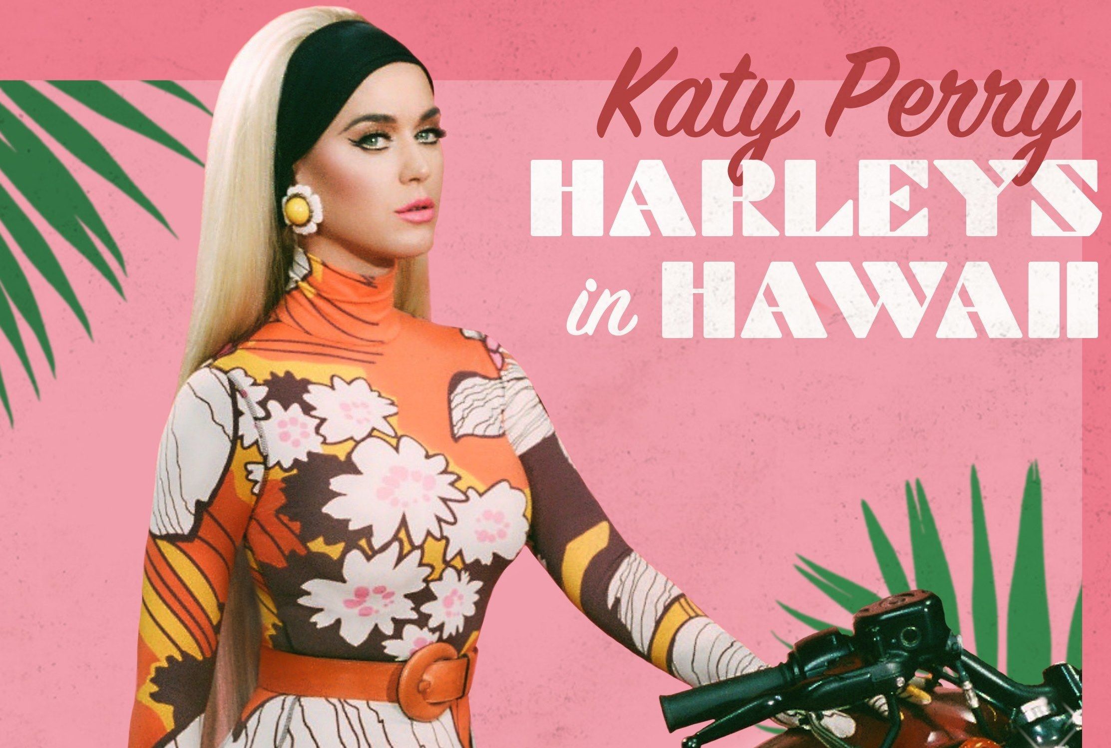 Katy Perry - Harleys In Hawaii, кліп онлайн - фото 1