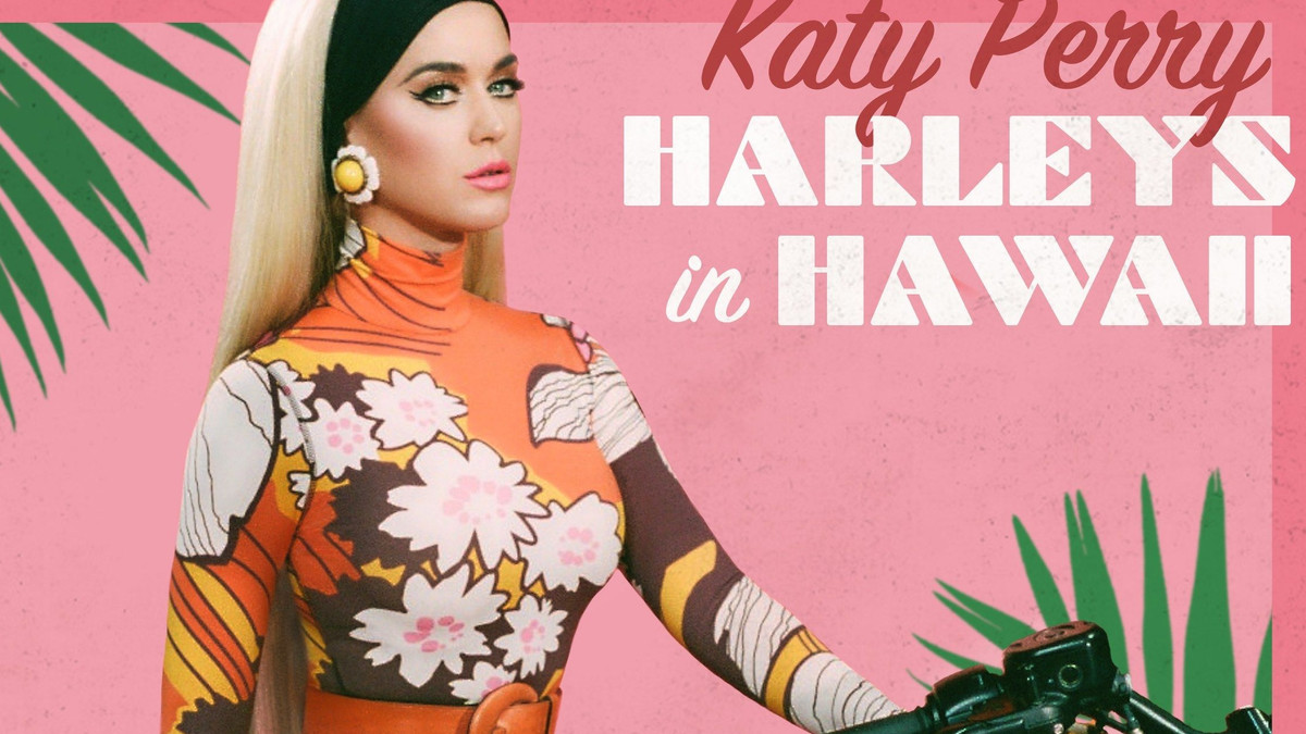 Katy Perry - Harleys In Hawaii, кліп онлайн - фото 1