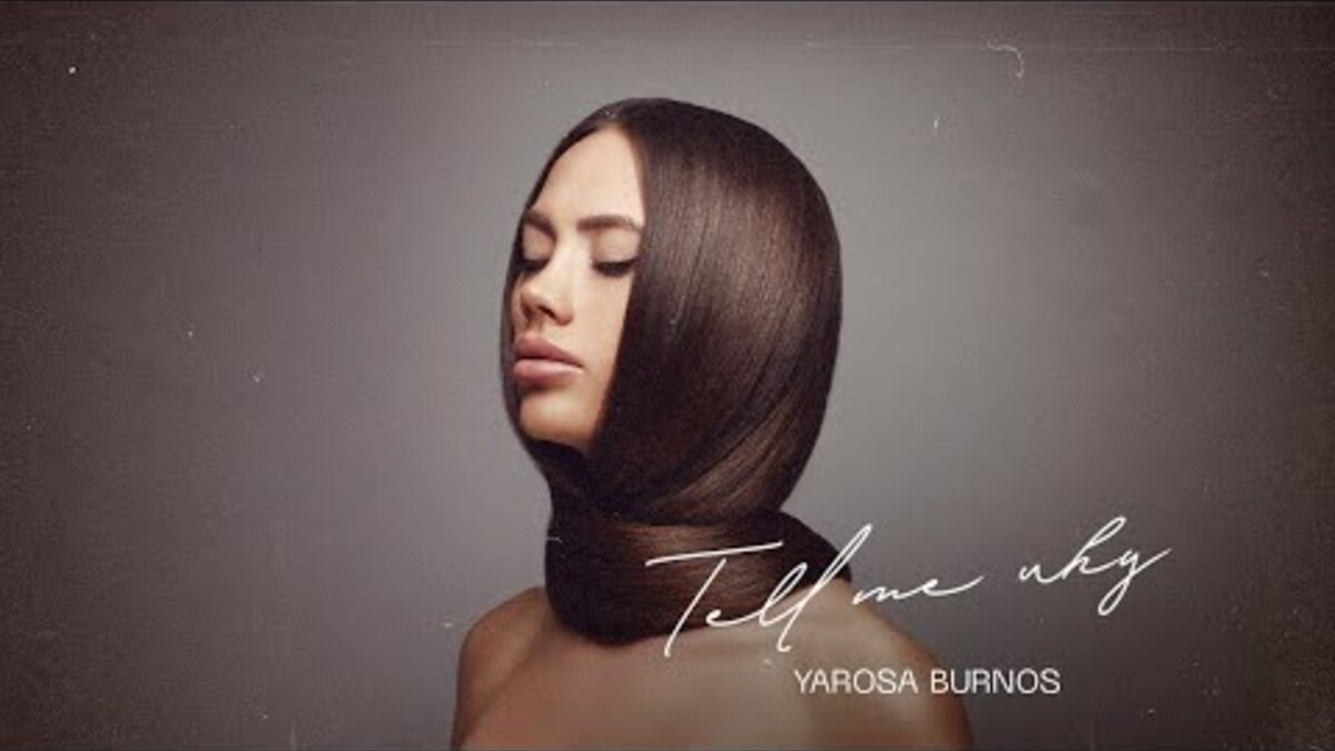 Співачка YAROSA BURNOS презентувала атмосферний кліп на пісню "Tell me why" - фото 1